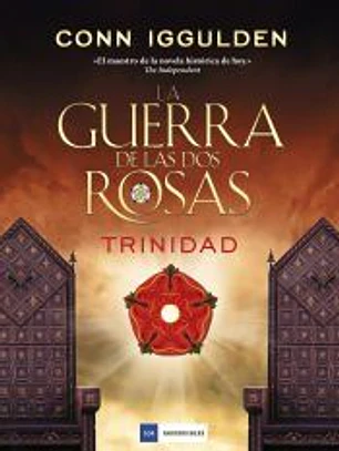 La guerra de las dos rosas. Trinidad