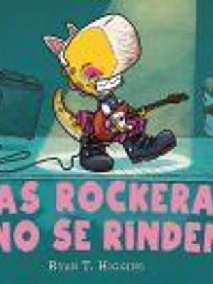 Los niños no se comen 2. Las rockeras no se rinden