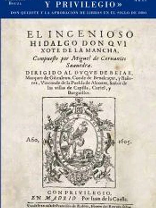 Dásele licencia y privilegio: Don Quijote y la aprobación de libros en el Siglo de Oro