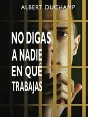 No digas a nadie en qué trabajas