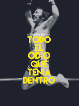 TODO EL ODIO QUE TENÍA DENTRO