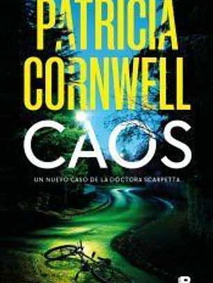 Caos (Doctora Kay Scarpetta 24)