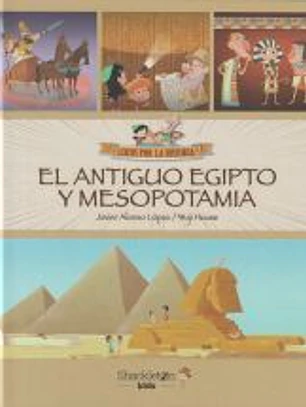 El Antiguo Egipto y Mesopotamia