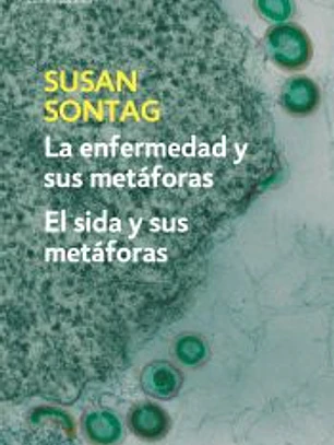 La enfermedad y sus metáforas / El SIDA y sus metáforas