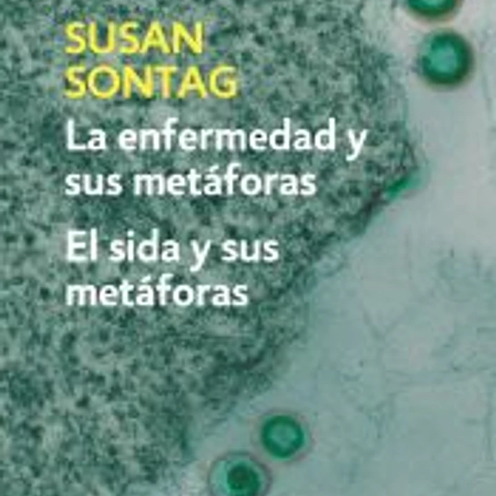 La enfermedad y sus metáforas / El SIDA y sus metáforas 1