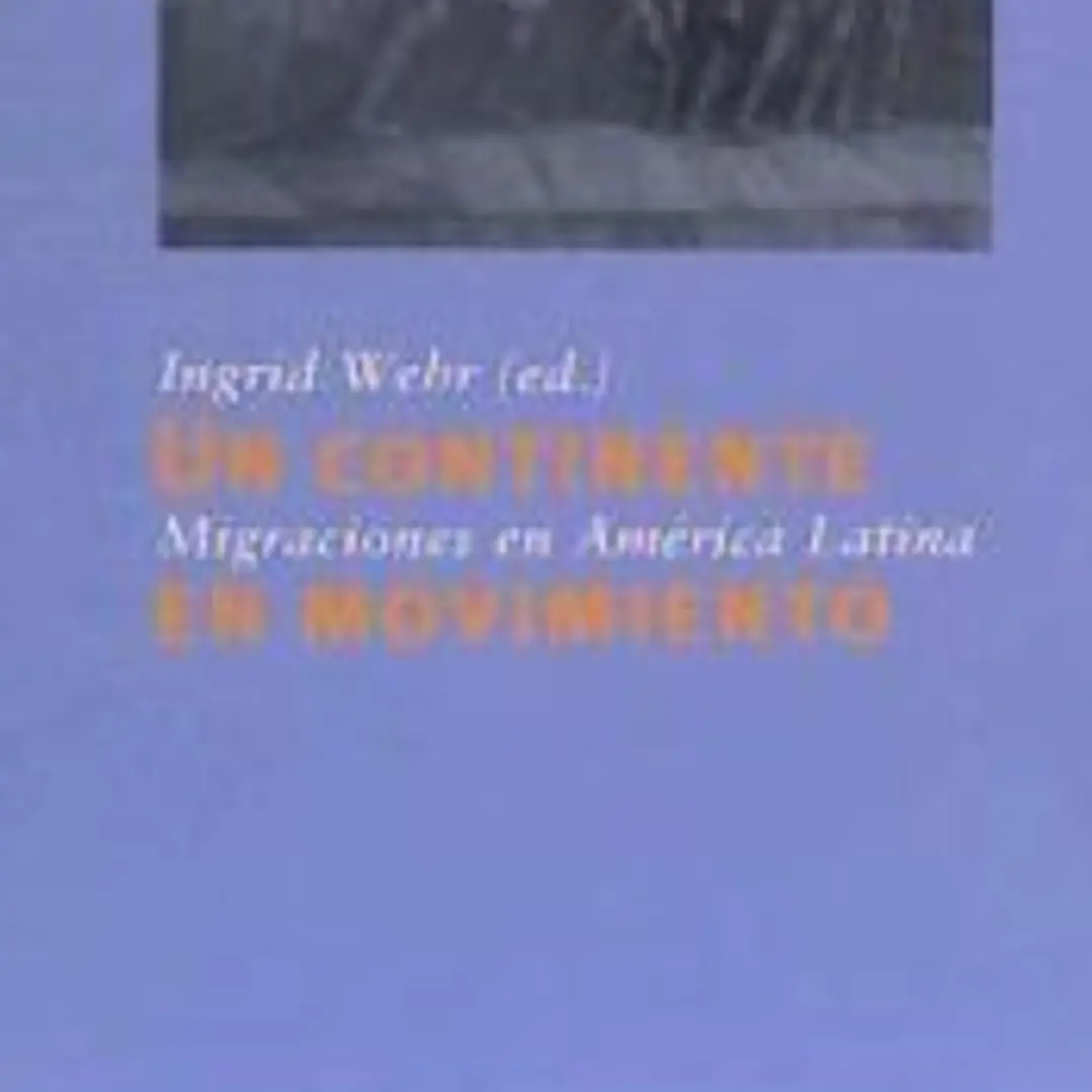 Un continente en movimiento : migraciones en América Latina 1