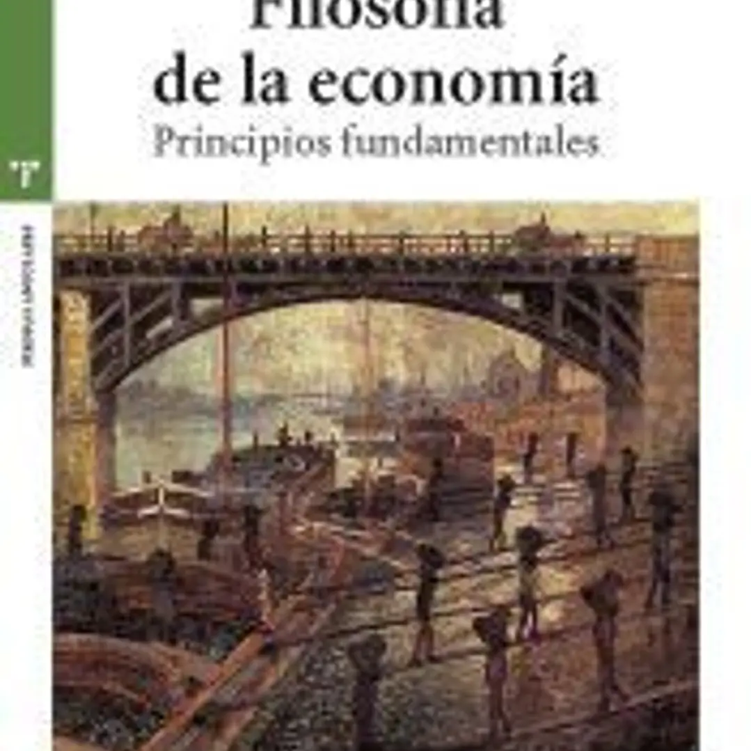 Filosofía de la economía: Principios fundamentales 1
