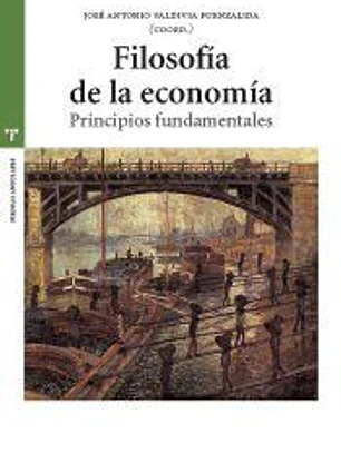 Filosofía de la economía: Principios fundamentales