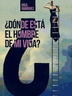 ¿Dónde está el hombre de mi vida?