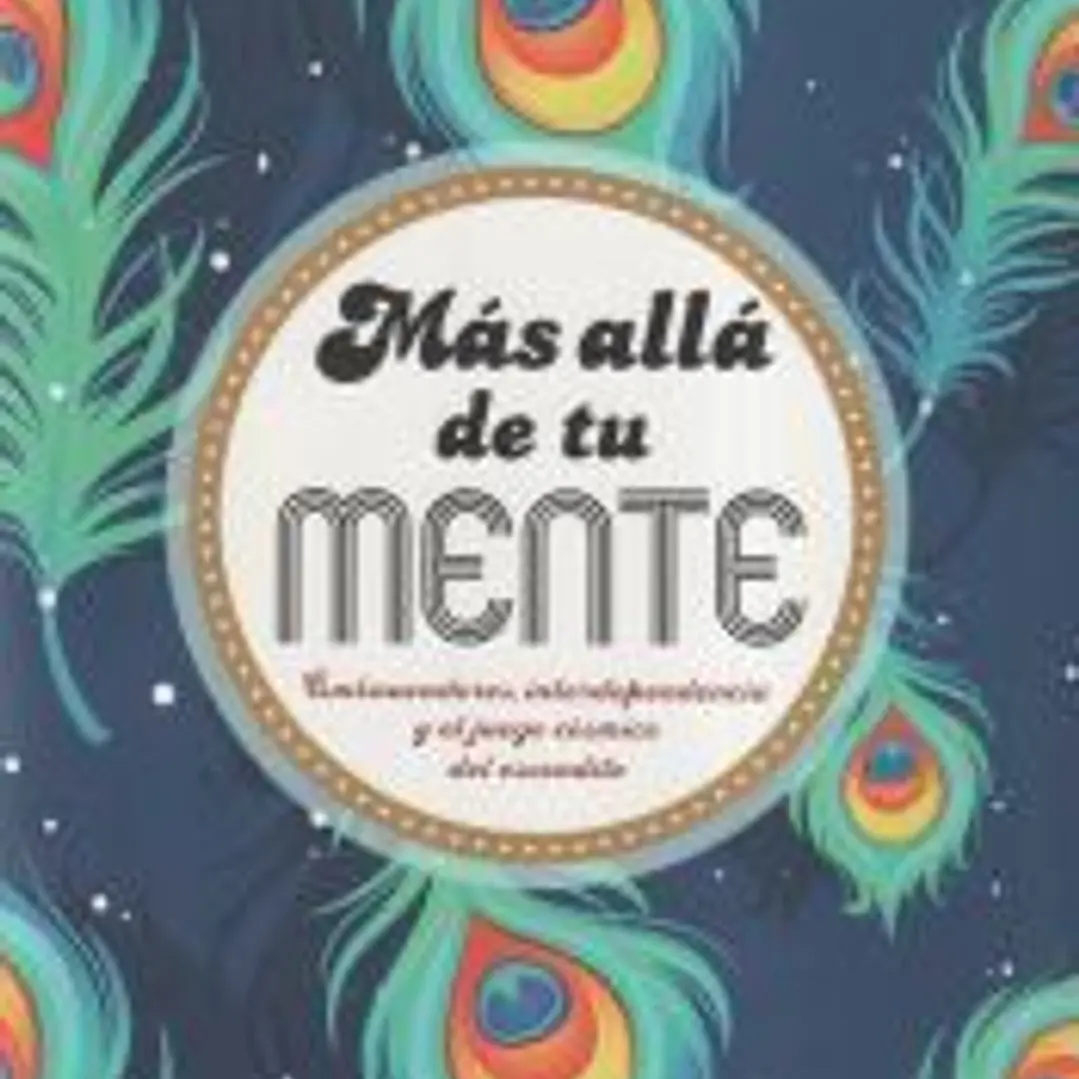 MÁS ALLÁ DE TU MENTE 1