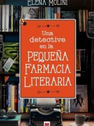 Una detective en la pequeña farmacia literaria