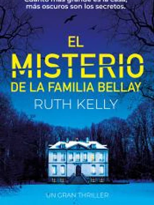 MISTERIO DE LA FAMILIA BELLAY,EL