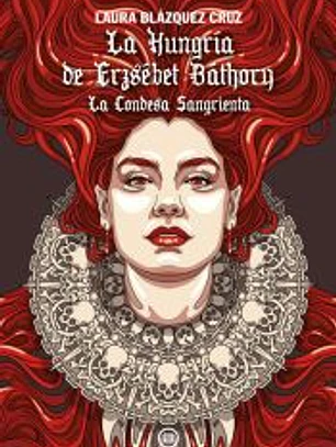 HUNGRIA DE ERZSEBET BATHORY
