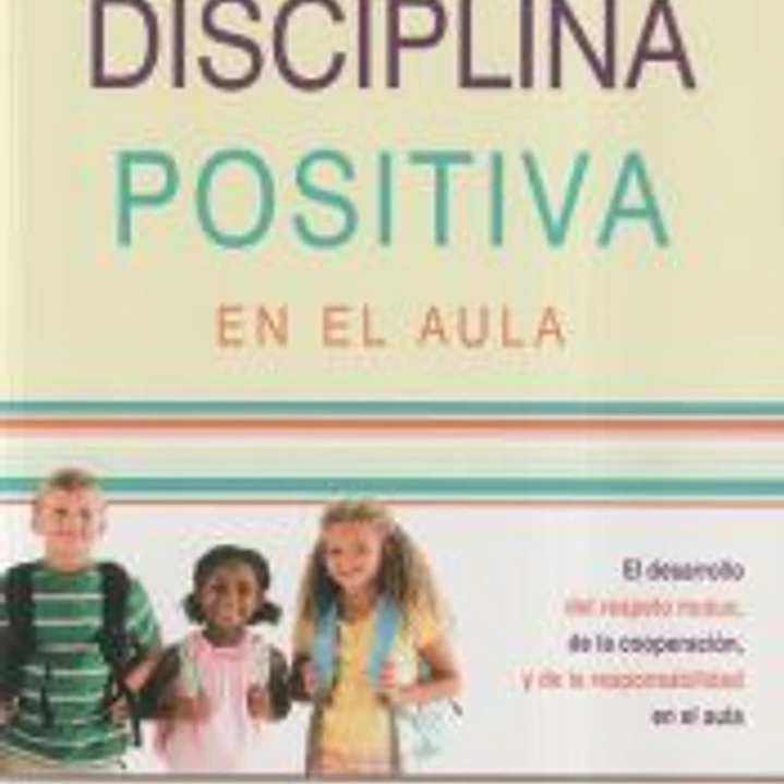 DISCIPLINA POSITIVA EN EL AULA 1