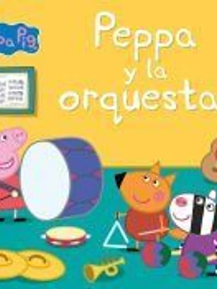 Peppa y la orquesta (Un cuento de Peppa Pig)