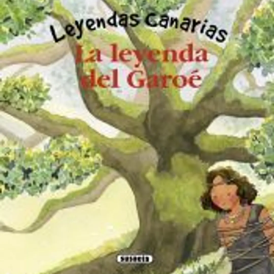Leyendas canarias. La leyenda del Garoé 1