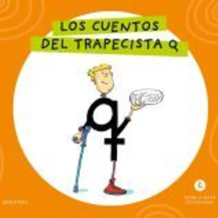 Letra a Letra Letrilandia - Los cuentos del trapecista Q 1