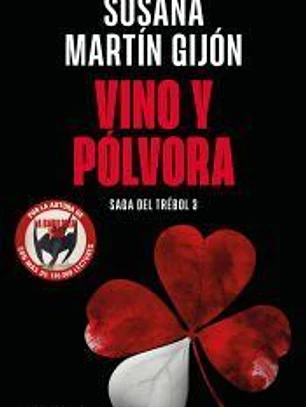 Vino y pólvora (Saga del trébol 3)