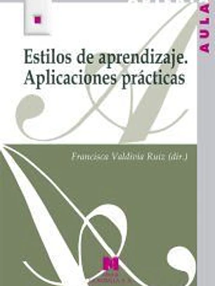 Estilos de aprendizaje. Aplicaciones prácticas
