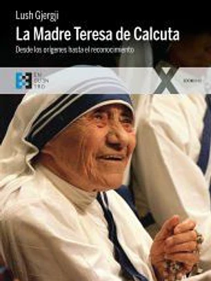 La Madre Teresa de Calcuta