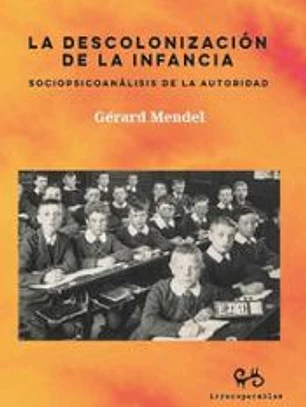 LA DESCONOLONIZACION DE LA INFANCIA