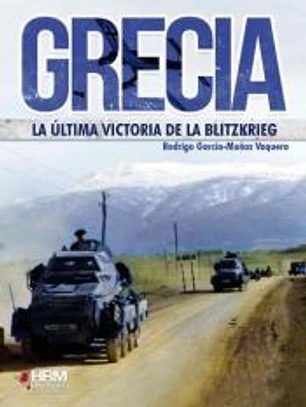 Grecia: la última victoria de la Bltizkrieg