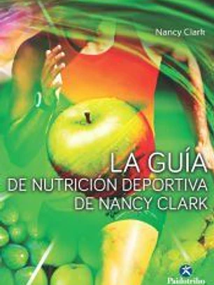 La guía de nutrición deportiva de Nancy Clark