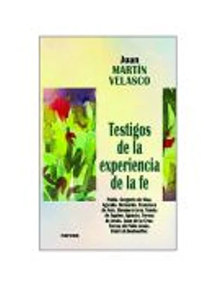 TESTIGOS DE LA EXPERIENCIA DE LA FE