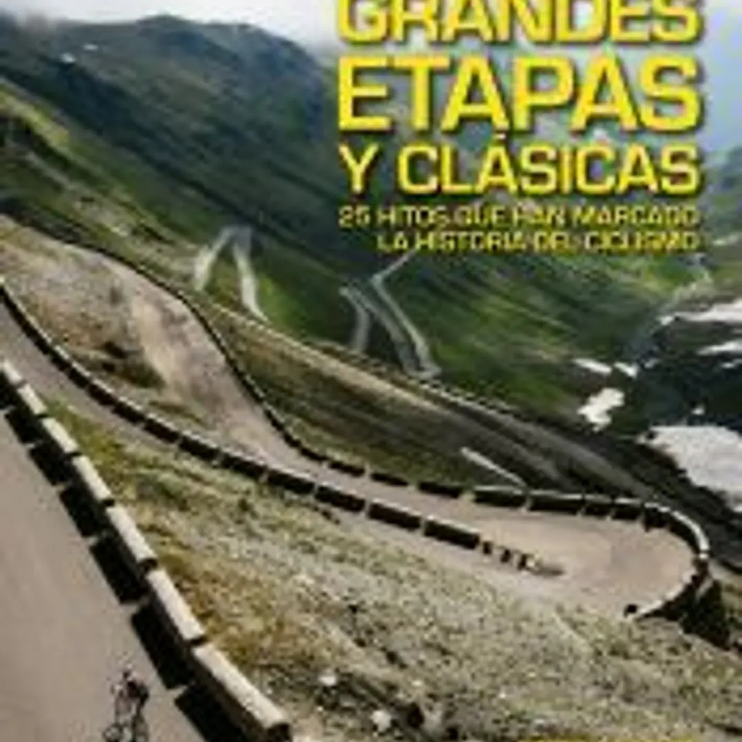 Grandes Etapas y Clásicas: 25 hitos que han marcado la historia del ciclismo 1
