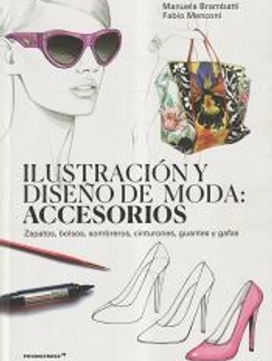 ILUSTRACION Y DISEñO DE MODA: ACCESORIOS