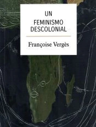 UN FEMINISMO DESCOLONIAL