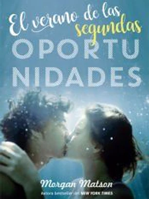 El verano de las segundas oportunidades