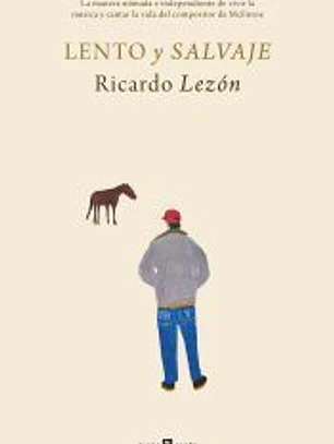 Lento y salvaje