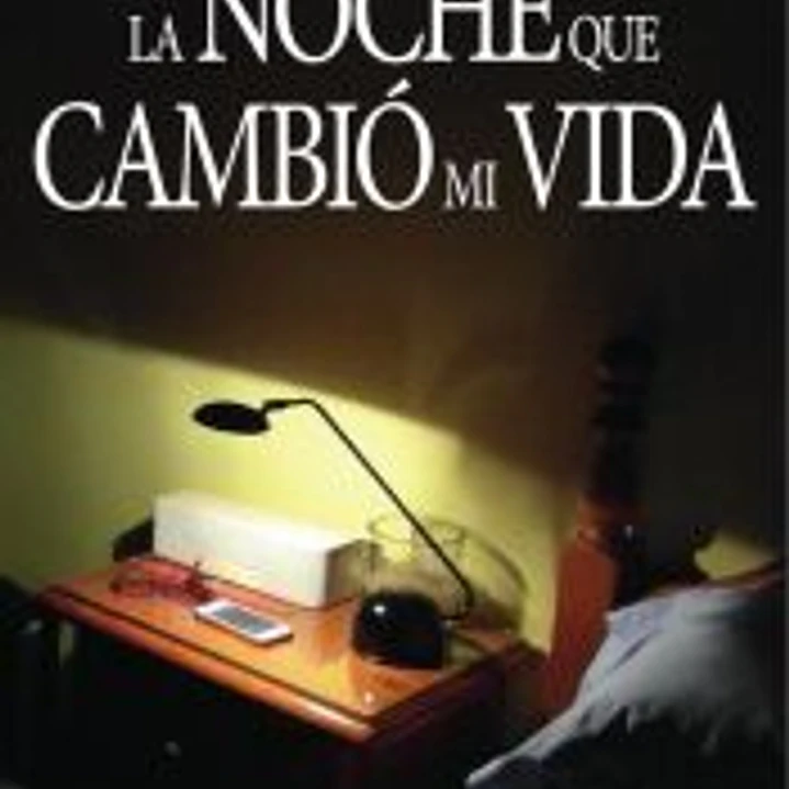 La noche que cambió mi vida 1