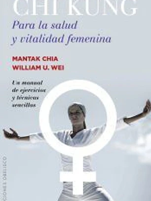 Chi Kung para la salud y vitalidad femenina