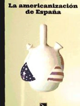 LA AMERICANIZACIÓN DE ESPAÑA
