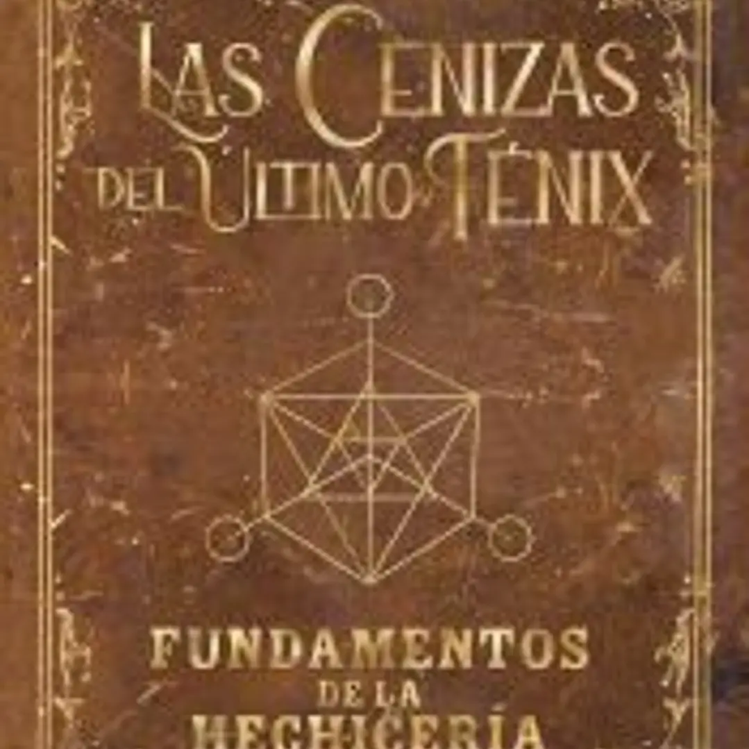 Grimorio de Las cenizas del último fénix 1