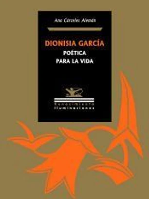 Dionisia García: poética para la vida