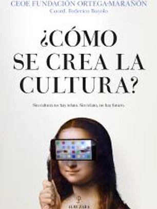 CÓMO SE CREA LA CULTURA?