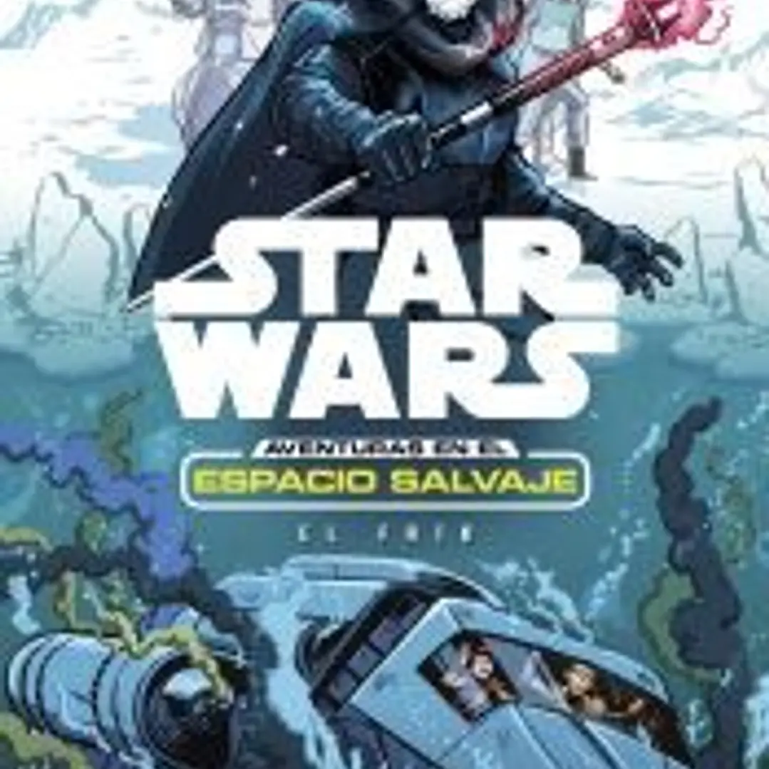 Star Wars. Aventuras en el espacio salvaje. El frío 1