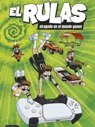 El Rulas 4. El Rulas atrapado en el mundo gamer