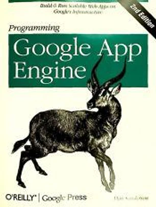 Programming Google App Engine, 2nd Edition