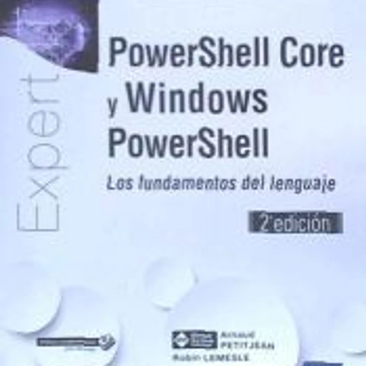 PowerShell Core y Windows PowerShell Los fundamentos del lenguaje (2a edición) 1