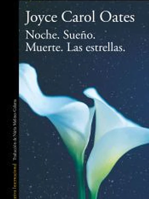 Noche. Sueño. Muerte. Las estrellas.