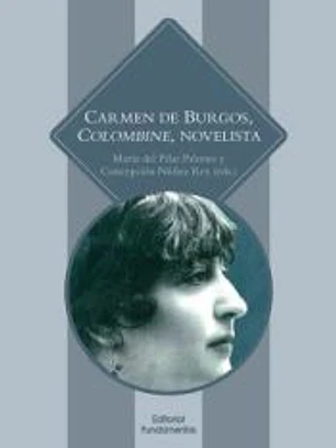 Carmen de Burgos, Colombine, Novelista
