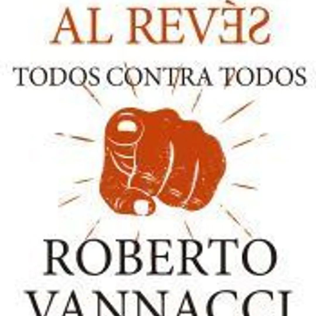 El mundo al revés. Todos contra todos 1