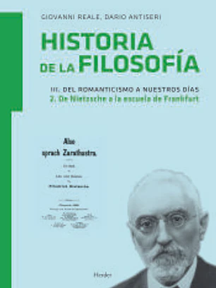 Historia de la Filosofía Vol.III: Del Romanticismo a nuestros días Tomo 2. De Nietzsche a la escuela de Frankfurt
