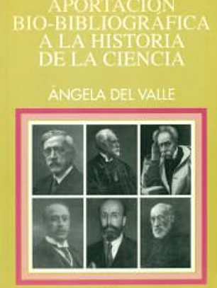 APORTACIÓN BIO-BIBLIOGRÁFICA A LA HISTORIA DE LA CIENCIA