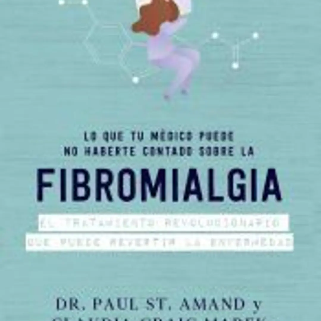 Fibromialgia. Lo que los médicos callan 1