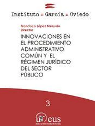 Innovaciones en el procedimiento administrativo común y el régimen jurídico del sector público
